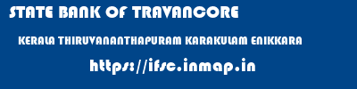 STATE BANK OF TRAVANCORE  KERALA THIRUVANANTHAPURAM KARAKULAM ENIKKARA  ifsc code